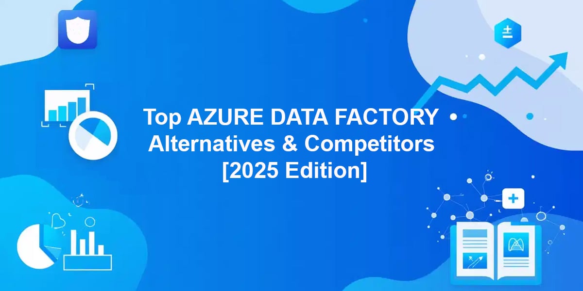 Azure Data Factory alternatives illustration featuring cloud integration icons, data pipelines, and orchestration tools on a modern tech-blue background with title text.